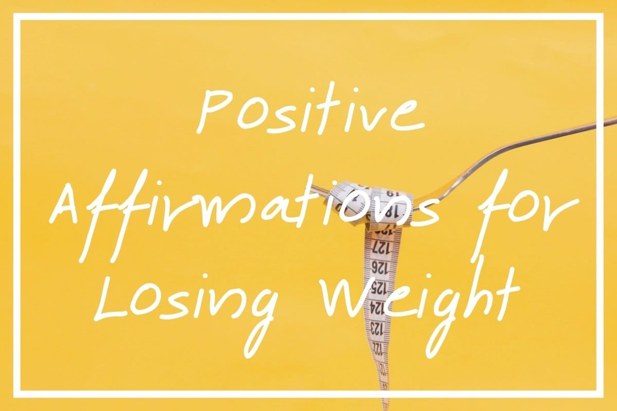 Positive affirmations for losing weight