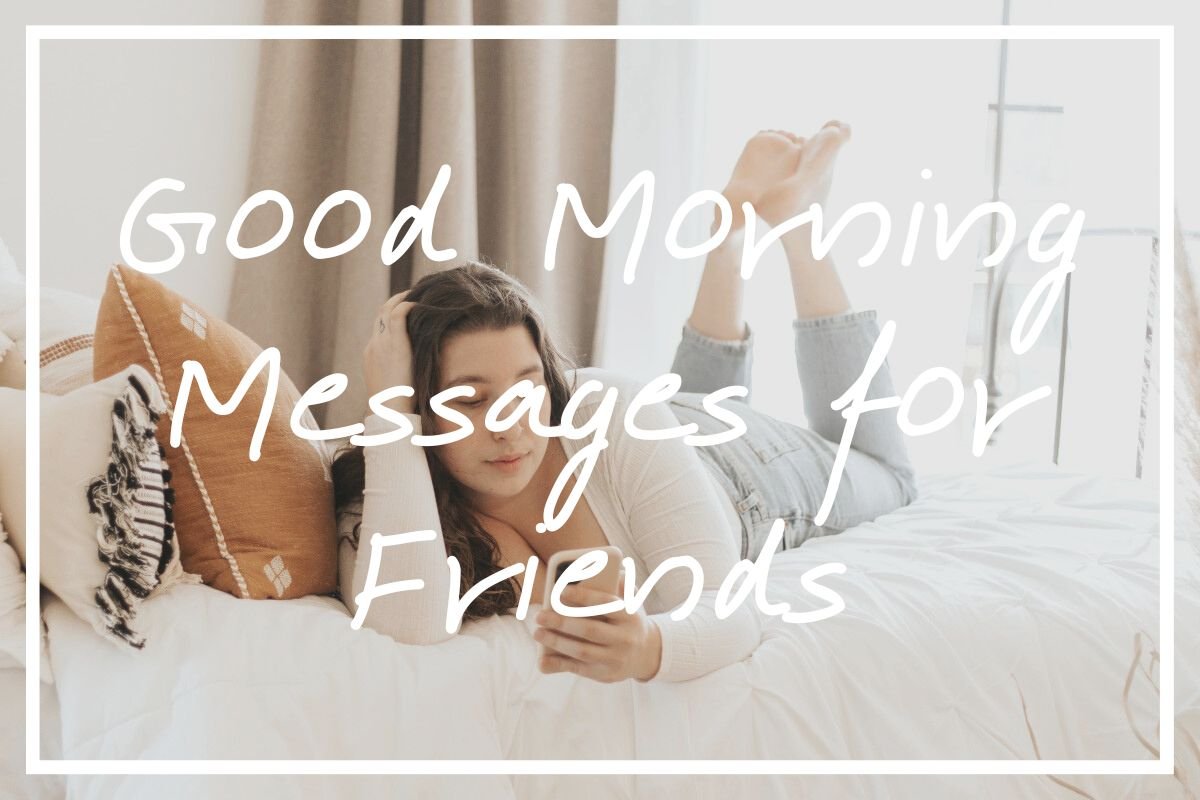 Good Morning My Friend Messages