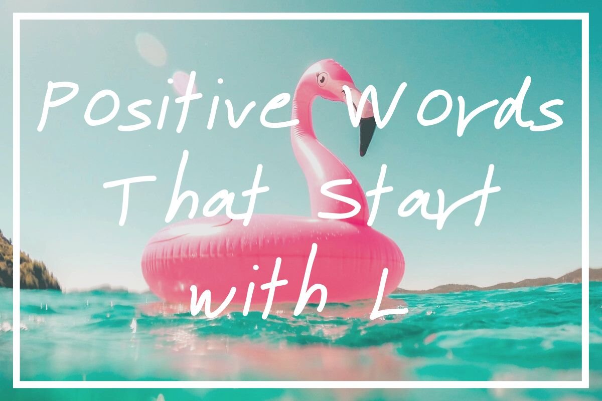 Positive Words That Start with L