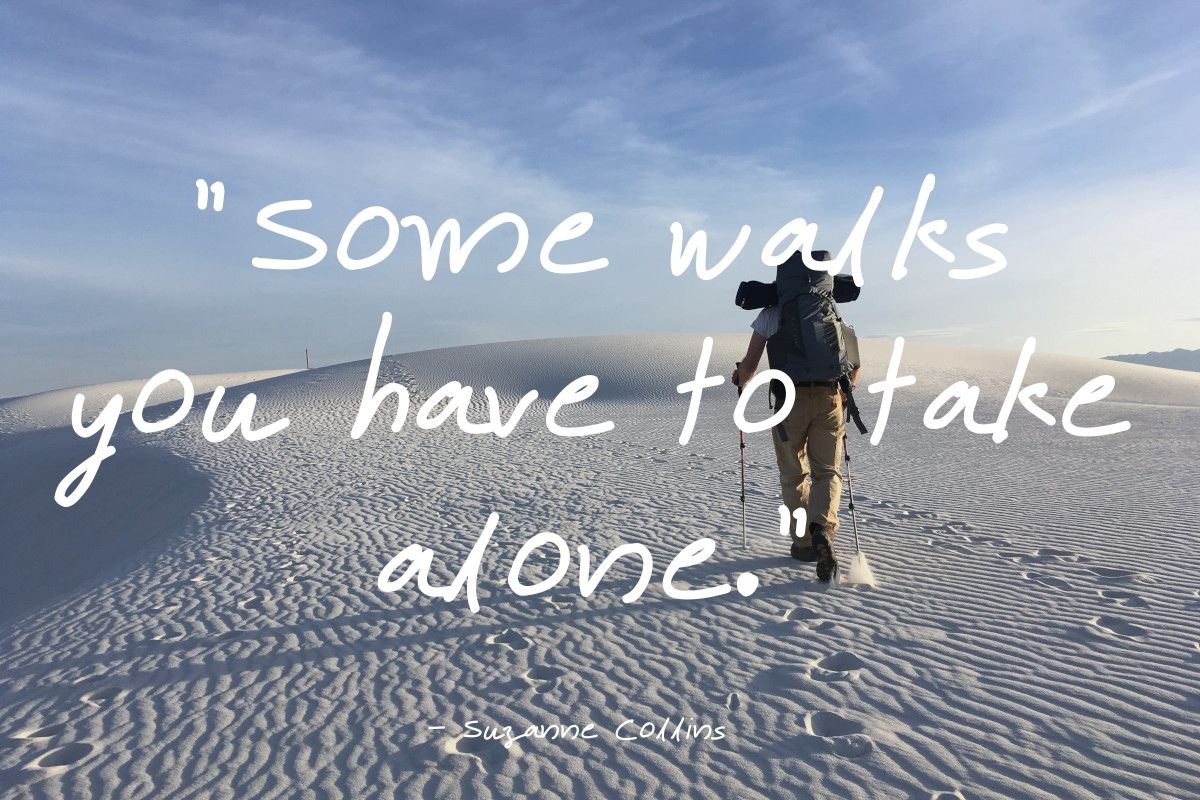 Quotes about walking alone